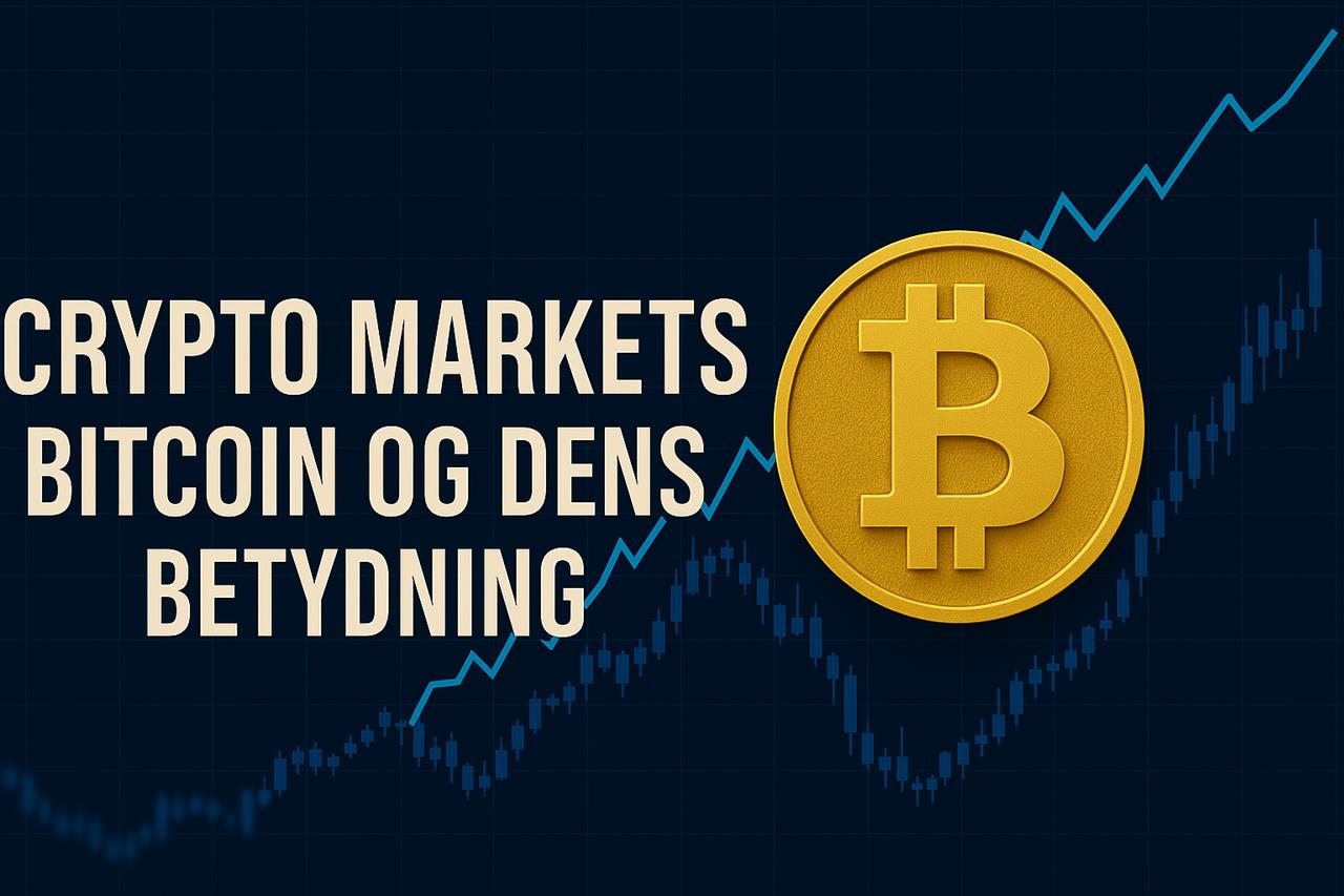 Crypto markets - bitcoin og dens betydning